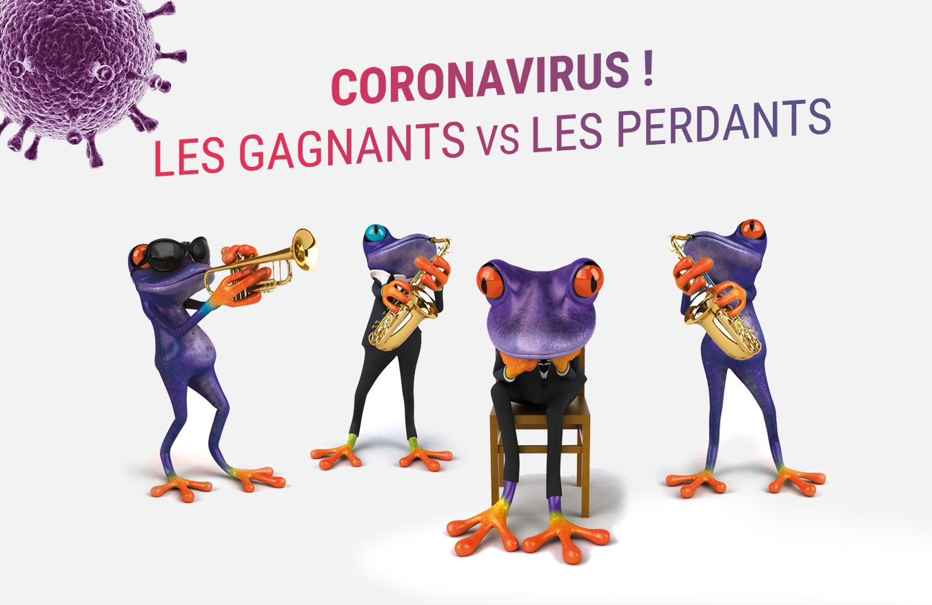 Les gagnants et les perdants du Coronavirus